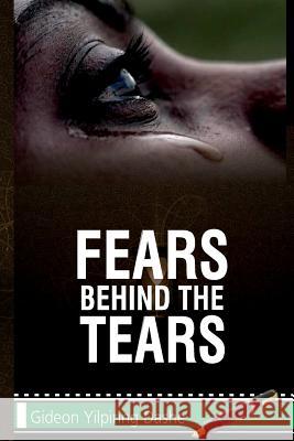 Fears Behind The Tears: A Short Story Freedom, Kolade Olanrewaju 9781494724467