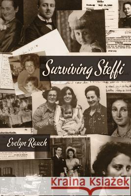 Surviving Steffi Evelyn Rauch 9781494729479