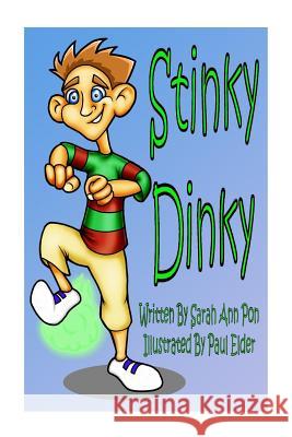 Stinky Dinky Sarah Pon Paul Elder 9781494734022 Createspace
