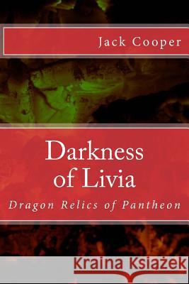 Dragon Relics of Pantheon: Dragon Relics of Pantheon MR Jack F. Cooper 9781494734169