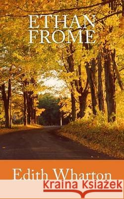Ethan Frome Edith Wharton 9781494738587