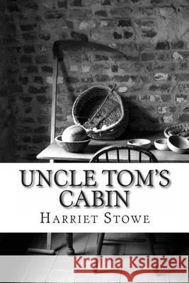 Uncle Tom's Cabin: with Illustrations Stowe, Harriet Beacher 9781494741266
