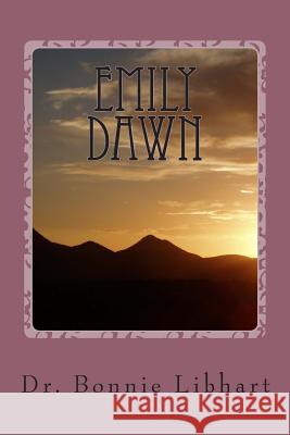 Emily Dawn: With a Russian Heart Dr Bonnie Libhart Lindsey Collins Lindsey Harris 9781494742959