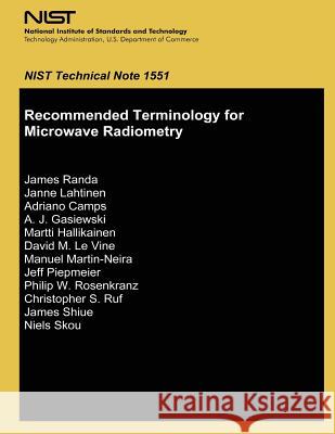 Recommended Terminology for Microwave Radiometry U. S. Department of Commerce 9781494744045 Createspace