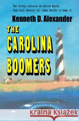 Carolina Boomers Kenneth D. Alexander 9781494746025