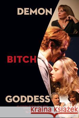 Demon Bitch Goddess Scott C. Sickles 9781494748456