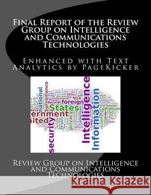 Final Report of the Review Group on Intelligence and Communications Technologies: Enhanced with Text Analytics by PageKicker Jellicoe, Pagekicker Robot 9781494754914 Createspace