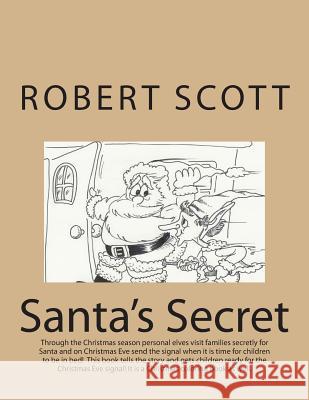 Santa's Secret Robert Scott 9781494758011