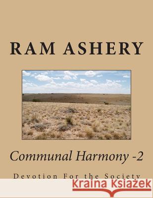 Communal Harmony -2: Devotion For the Society Sudhakar, Vipul 9781494758110 Createspace