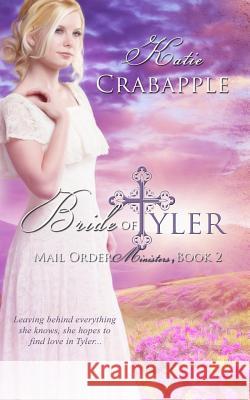 Bride of Tyler Katie Crabapple 9781494760076 Createspace