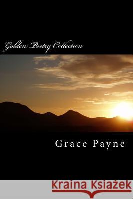 Poetry Collection Jada Ryker Grace Payne 9781494760465