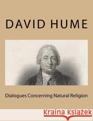 Dialogues Concerning Natural Religion David Hume 9781494767365 Createspace