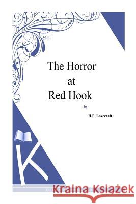 The Horror at Red Hook H. P. Lovecraft 9781494768997