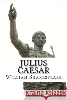 Julius Caesar: The Novel (Shakespeare's Classic Play Retold As a Novel) Flesh, Thomas 9781494772413 Createspace