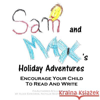 Sam & Max's Holiday Adventures: Sam meets Santa and Max finds a Gift Scotson, Emilia 9781494773175