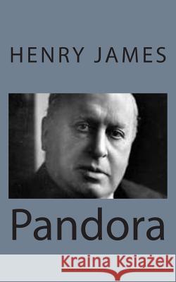 Pandora Henry James 9781494777197 Createspace