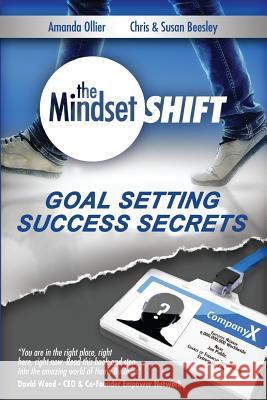 Goal Setting Success Secrets Amanda Ollier Chris Beesley Susan Beesley 9781494780364 Createspace