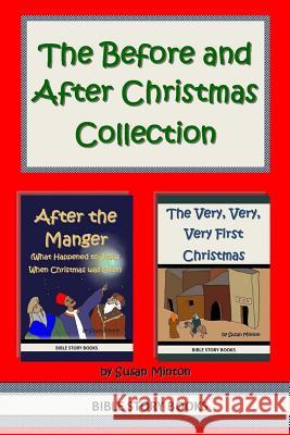 The Before and After Christmas Collection Susan Minton 9781494785505 Createspace
