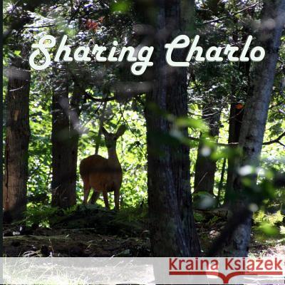 Sharing Charlo: 2013 Dozie Herbruck 9781494788360 Createspace