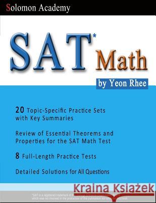 SAT Math: Solomon Academy's SAT Math Book Yeon Rhee 9781494788407