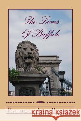 The Lions Of Buffalo Butler, Patricia Ann 9781494790356