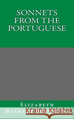 Sonnets from the Portuguese Elizabeth Barrett Browning 9781494795559