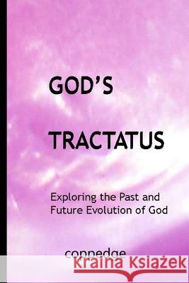 God's Tractatus: The God Collection, Volume 2 Nathan Coppedge 9781494799281