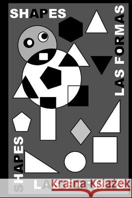 Shapes Las Formas Othen Donald Dale Cummings Othen Donald Dale Cummings 9781494801755 Createspace