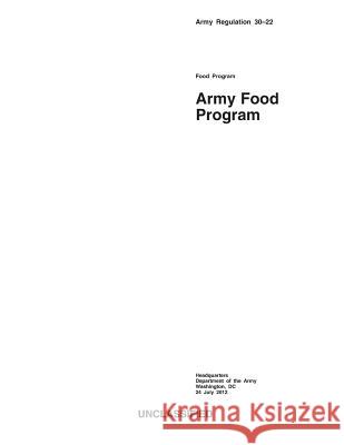 Army Food Program Department Of the Army 9781494803094 Createspace Independent Publishing Platform