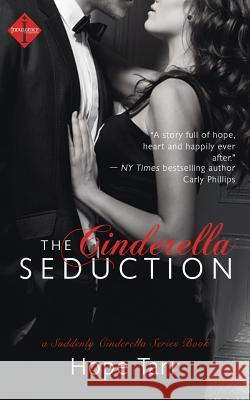 The Cinderella Seduction Hope Tarr 9781494808235 Createspace Independent Publishing Platform