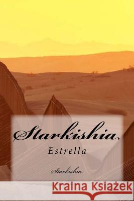 Starkishia: Estrella Starkishia                               Meredith Coleman McGee 9781494814328 Createspace