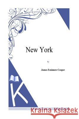 New York J. Fenimore Cooper 9781494816988