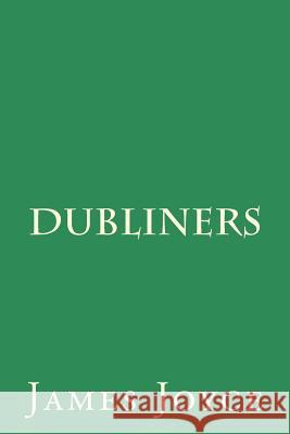 Dubliners James Joyce 9781494817480