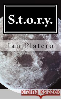 S.t.o.r.y.: She's Taking Over Reluctant You Platero, Ian Christian 9781494819880 Createspace