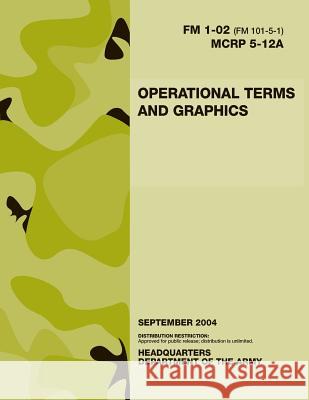Operational Terms and Graphics Department of the Army 9781494823436