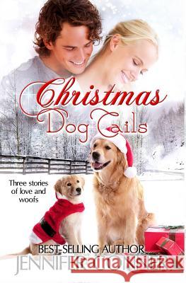 Christmas Dog Tails Jennifer Conner 9781494826697 Createspace