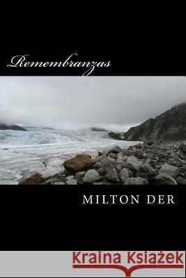 Remembranzas: colección poetica Suarez Garcia, Jorge Alejandro 9781494829025 Createspace