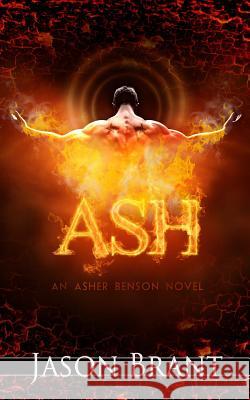 Ash Jason Brant 9781494830205 Createspace