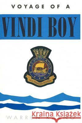 Voyage of a Vindi Boy Warren Karno 9781494832766 Createspace