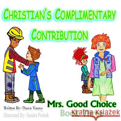 Christian's Complimentary Contribution Dawn Young 9781494836733