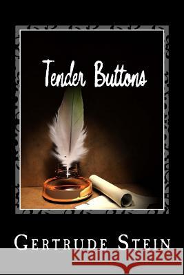 Tender Buttons Gertrude Stein 9781494840105