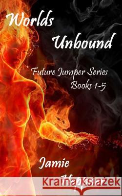 Worlds Unbound: Future Jumper Series books 1-5 Heppner, Jamie N. 9781494842215