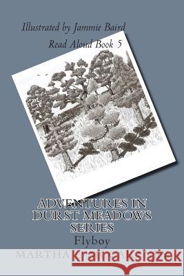 Adventures In Durst Meadows: Life with the squirrels Baird, Jammie 9781494843618