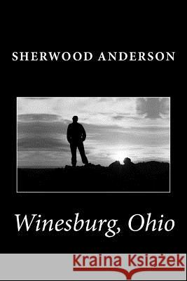 Winesburg, Ohio Sherwood Anderson 9781494845087