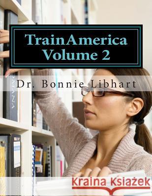 TrainAmerica Vol. 2 Libhart, Bonnie 9781494848545