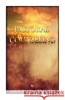 Pastoral Counseling Lewis H. Clementso 9781494849917 Createspace