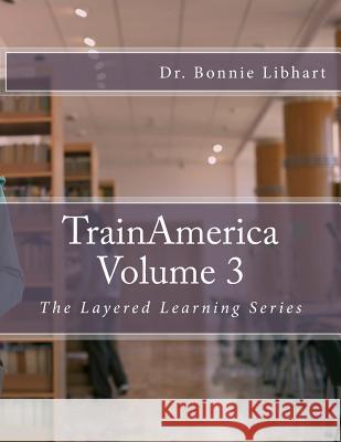 TrainAmerica Volume 3 Libhart, Bonnie 9781494849986