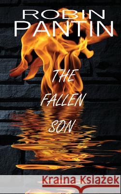 The Fallen Son Robin Pantin 9781494850234