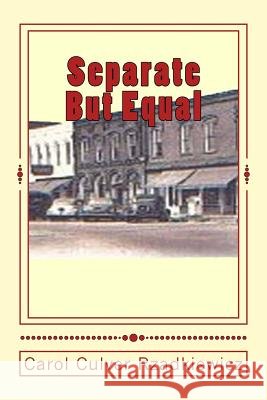 Separate But Equal Carol Culver Rzadkiewicz 9781494854775