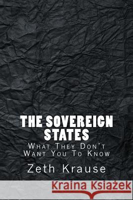 The Sovereign States Zeth Krause 9781494859565 Createspace